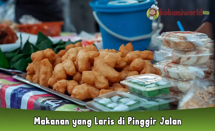 Makanan yang Laris di Pinggir Jalan Modal Kecil